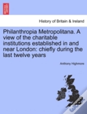 Philanthropia Metropolitana. A View Of T