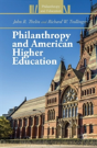 Philanthropy And American Higher Education - Preview