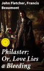 Philaster; Or, Love Lies A Bleeding - Preview