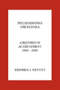 Philharmonia Orchestra. A Record Of Achievement. 1945 - 1985 - Preview