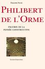 Philibert De L'Orme : Figures De La Pensée Constructie - Preview