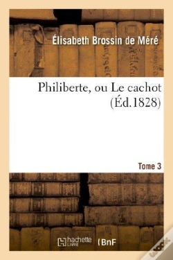 Capa do artigo Philiberte, Ou Le Cachot. Tome 3