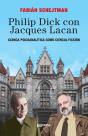 Philip Dick Con Jacques Lacan - Preview