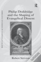 Philip Doddridge And The Shaping Of Evangelical Dissent