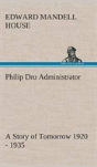Philip Dru Administrator - Preview
