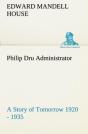 Philip Dru Administrator - Preview