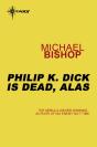 Philip K Dick Is Dead, Alas - Preview