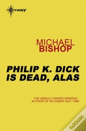 Capa do artigo Philip K Dick Is Dead, Alas