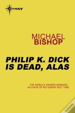 Capa do artigo Philip K Dick Is Dead, Alas