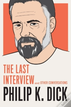 Capa do artigo Philip K. Dick: The Last Interview