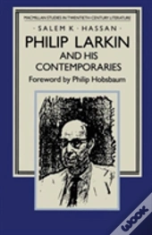 Philip Larkin And His Contemporaries