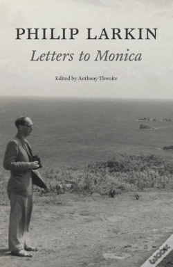Capa do artigo Philip Larkin: Letters To Monica
