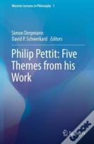 Philip Pettit: Five Themes From His Work