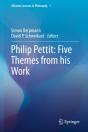Philip Pettit: Five Themes From His Work - Preview