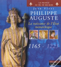 Capa do artigo Philippe Auguste ; La Naissance De L'Etat Monarchique ; 1165-1223