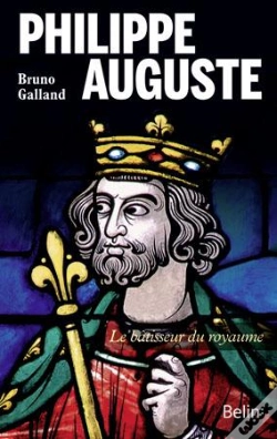 Capa do artigo Philippe-Auguste ; Le Bâtisseur Du Royaume