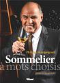 Philippe Bourguignon, Sommelier ; À Mots Choisis - Preview