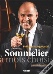 Capa do artigo Philippe Bourguignon, Sommelier ; À Mots Choisis