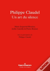 Philippe Claudel, Un Art Du Silence