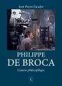 Philippe De Broca ; Les Jeux Du Réel Et De L'Imaginaire - Preview
