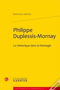 Capa do artigo Philippe Duplessis-Mornay ; La Rhétorique Dans La Théologie