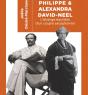 Philippe Et Alexandra David-Neel ; L'Étrange Équilibre D'Un Couple Exceptionnel - Preview