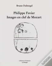 Philippe Favier : Images En Clef De Mozart