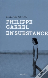 Philippe Garrel En Substance