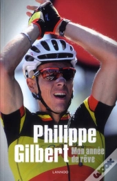 Philippe Gilbert. Mon Annee De Reve