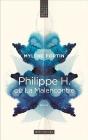 Philippe H., Ou, La Malencontre - Preview