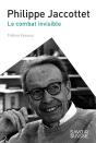 Philippe Jaccottet ; Le Combat Invisible - Preview