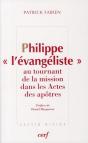 Philippe "L'Évangéliste" Au Tournant De La Mission Dans Les Actes Des Apôtres - Preview