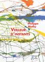 Philippe Mathy : Veilleur D'Instants - Preview