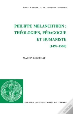 Capa do artigo Philippe Mélanchthon : Théologien, Pédagogue Et Humaniste (1497-1560)