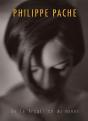 Philippe Pache, Photographe ; De La Fragilité Du Monde - Preview