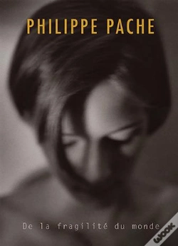 Capa do artigo Philippe Pache, Photographe ; De La Fragilité Du Monde