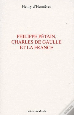 Capa do artigo Philippe Pétain, Charles De Gaulle Et La France