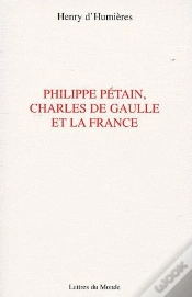 Capa do artigo Philippe Pétain, Charles De Gaulle Et La France
