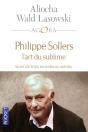 Philippe Sollers, L'Art Du Sublime ; Trois Entretiens Inédits - Preview