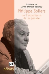 Philippe Sollers Ou L'Impatience De La Pensée