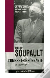 Philippe Soupault ; L'Ombre Frissonnante