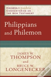 Philippians And Philemon (Paideia: Commentaries On The New Testament)