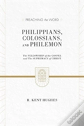 Philippians, Colossians, And Philemon