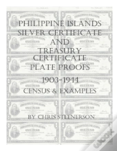 Philippine Islands Silver Certificate And Treasury Certificate Plate Proofs (1903-1944) - Census & Examples