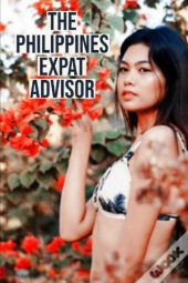 Philippines Expat Advisor: Move To The P