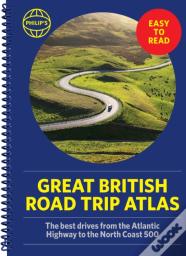 Philip'S Great British Road Trip Atlas