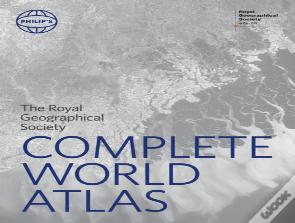 Philip'S Rgs Complete World Atlas