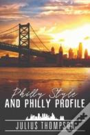 Philly Style And Philly Profile