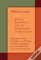 Philo, Josephus, And The Testaments On Sexuality