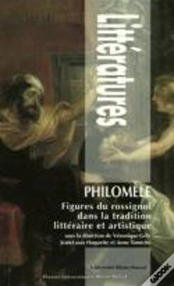 Capa do artigo Philomèle ; Figures Du Rossignol Dans La Tradition Littéraire Et Artistique